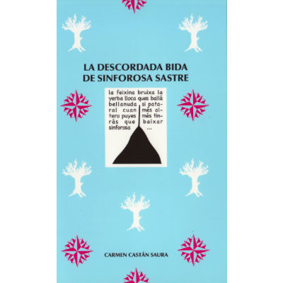 La descordada bida de Sinforosa Sastre. Carmen Castn Saura